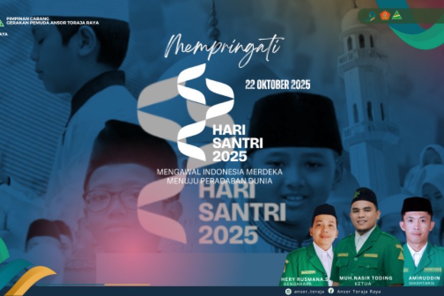 GP Ansor Toraja Raya Mengucapkan : Selamat Hari Santri!!